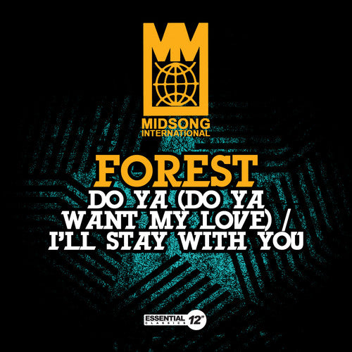 Forest - Do Ya (Do Ya Want My Love) / I'll Stay with You