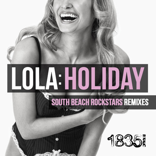 Lola - Holiday (South Beach Rockstars Remixes)