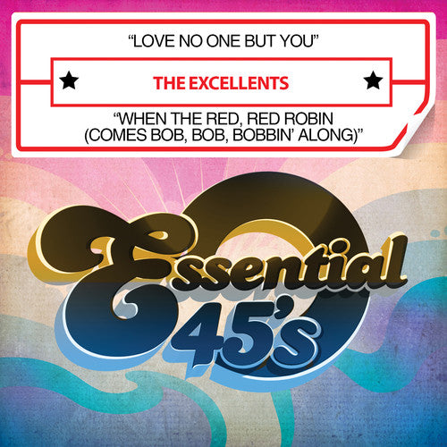 The Excellents - Love No One But You / When Red Red Robin