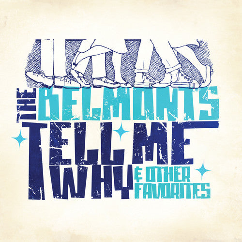 The Belmonts - Tell Me Why & Other Favorites