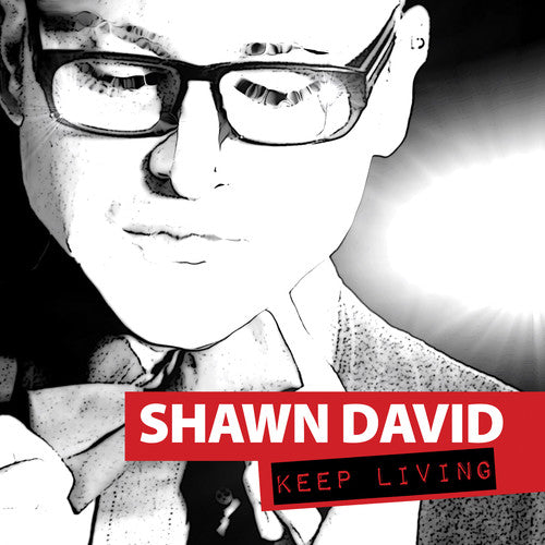 Shawn David - Keep Living