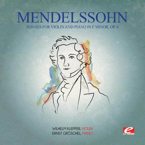 Felix Mendelssohn - Mendelssohn: Sonata for Violin & Piano in F minor
