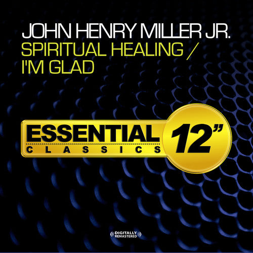 John Henry Miller - Spiritual Healing / I'm Glad