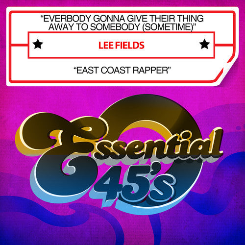 Lee Fields - Everybody Gonna Give Their Thing Away to Somebody