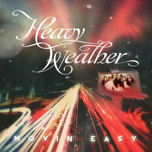 Heavy Weather - Movin Easy