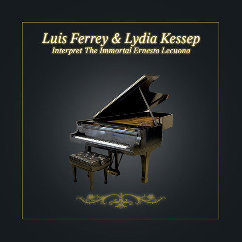 Luis Ferrey - Interpret Immortal Ernesto Lecuona