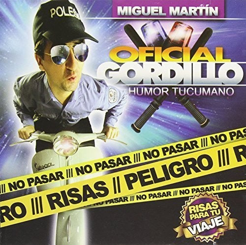 Oficial Gordillo - No Pasar Peligro Risas