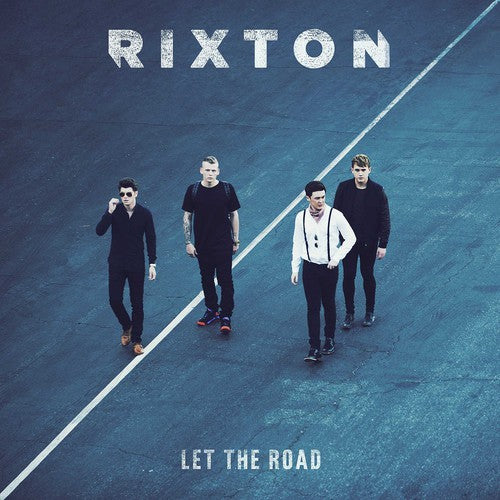 Rixton - Let The Road