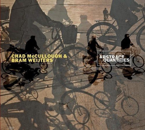 Chad McCullough / Bram Weijters - Abstract Quantities