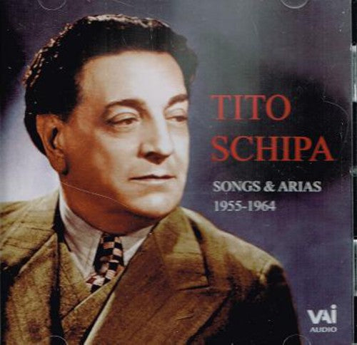 Tito Schipa - Songs & Arias 1955-1964