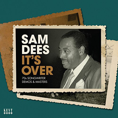 Sam Dees - It's Over: 70s Songwriter Demos & Masters