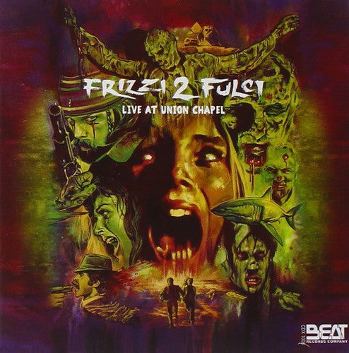 Frizzi 2 Fulci-Live at Union Chapel/ O.S.T. - Frizzi 2 Fulci-Live at Union Chapel (Original Soundtrack)