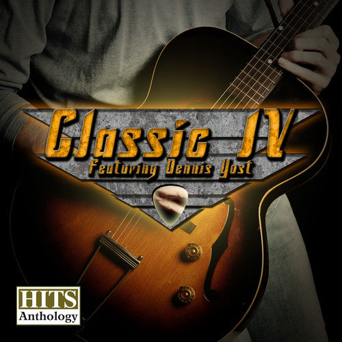 Classics IV (Dennis Yost) - Hits Anthology