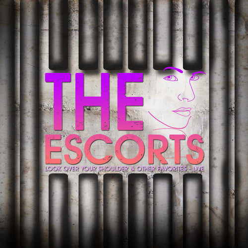 The Escorts - Look Over Your Shoulder: Live