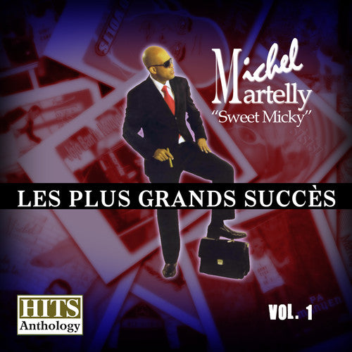Michel Sweet Micky Martelly - Hits Anthology 1: Plus Grands Succes