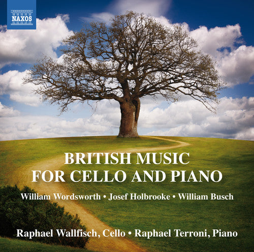 Wordsworth/ Holbrooke/ Busch/ Wallfisch - British Music for Cello & Piano