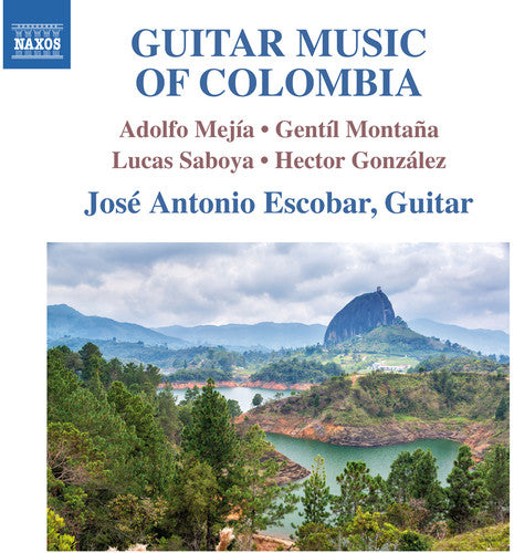 Mejia/ Montana/ Saboya - Guitar Music of Colombia
