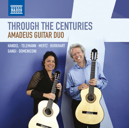 Handel/ Mertz/ Gangi/ Telemann - Through the Centuries