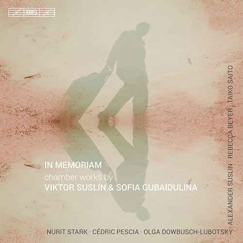 Suslin/ Gubaildulina - In Memoriam-Chamber Works By Viktor Suslin