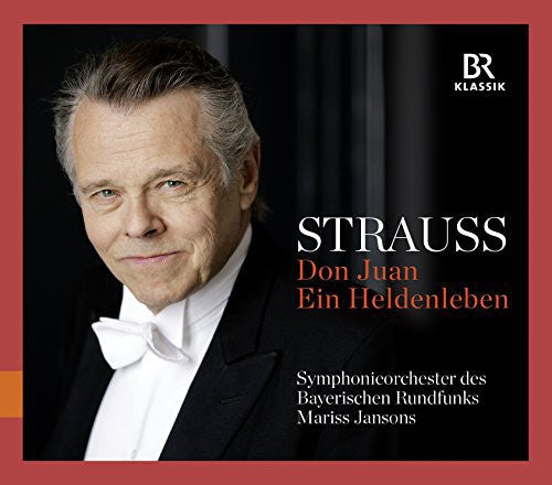 R. Strauss / Jansons/ Bavarian Radio Sym - Don Juan & Ein Heldenleben