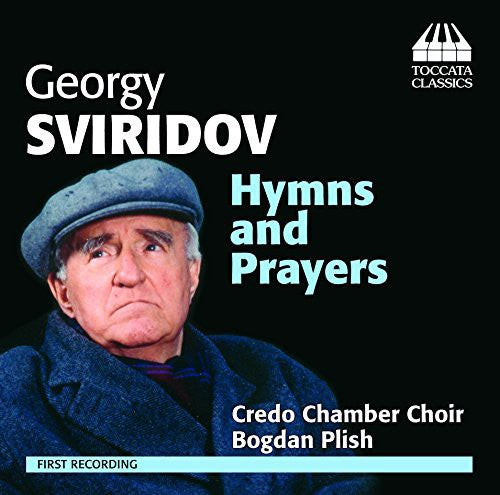 Sviridov/ Bondarchuk/ Zuveya/ Pachashynsky - Hymns & Prayers