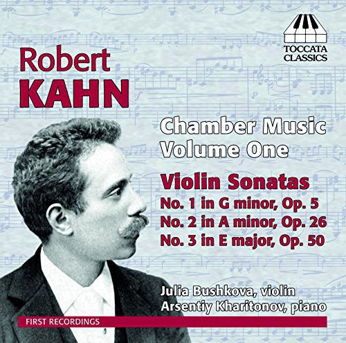 Kahn/ Bushkovan/ Kharitonov - Chamber Music 1