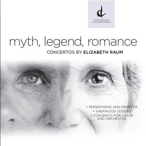 Raum/ / Golani/ Sawa/ Kellan/ Cheng - Myth Legend Romance-Concertos By Elizabeth Raum