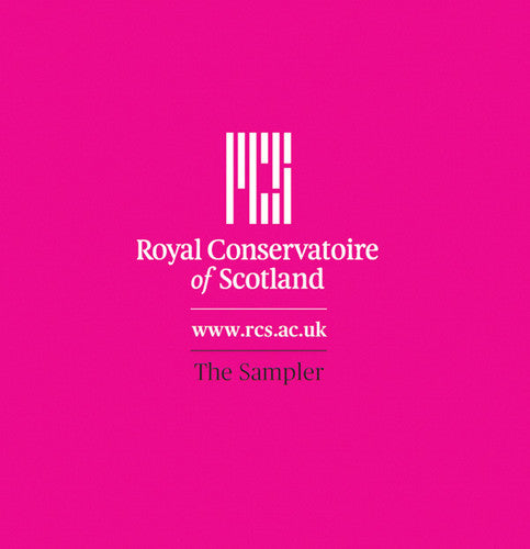 Rcs Symphonic Wind Orchestra - Royal Conservatoire of Scotland: The Sampler