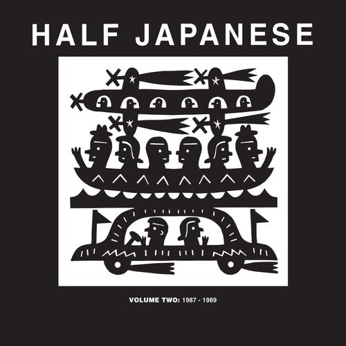 Half Japanese - Half Japanese / Vol 2: 1987-1989