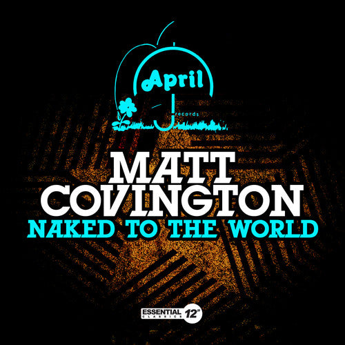 Matt Covington - Naked to the World
