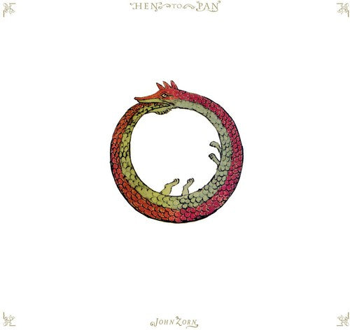 John Zorn - Hen to Pan