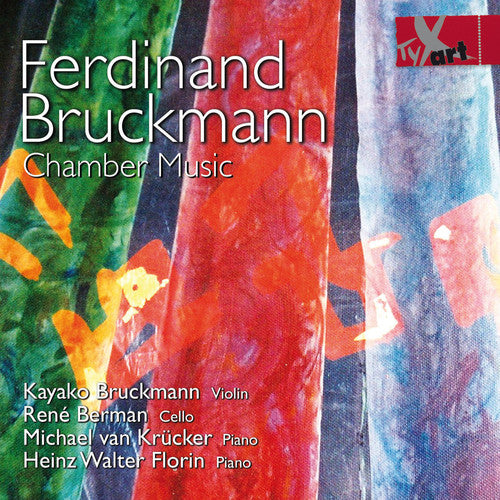 Bruckmann/ Bruckmann/ Berman/ Florin - Chamber Music