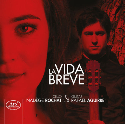 Granados/ De Falla/ Ravel/ Cassado/ Gismonti - La Vida Breve
