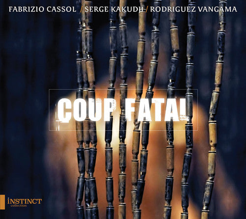 Cassol/ Vangama/ Bukaka - Coup Fatal