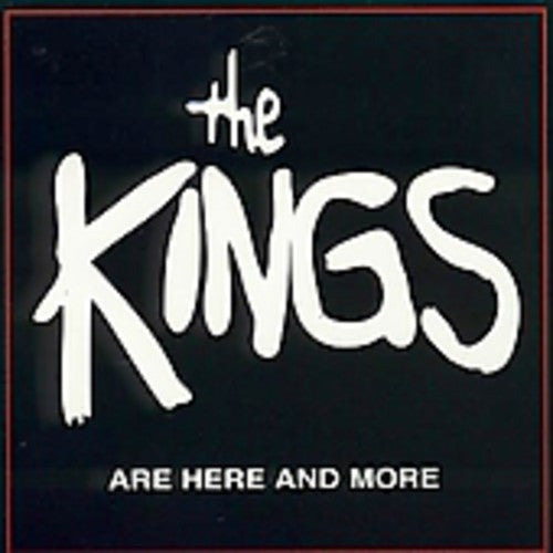 Kings - Are Here and More