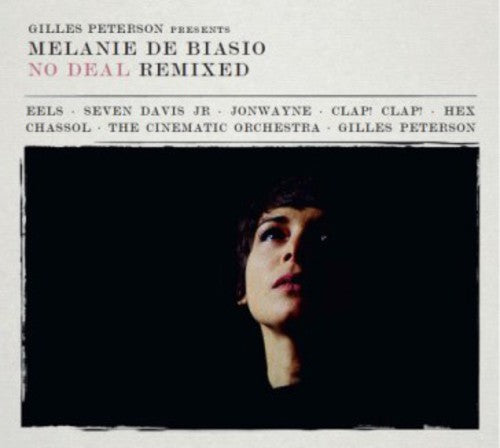 Melanie Debiasio - No Deal (Remixed Presented By Gilles Peterson)