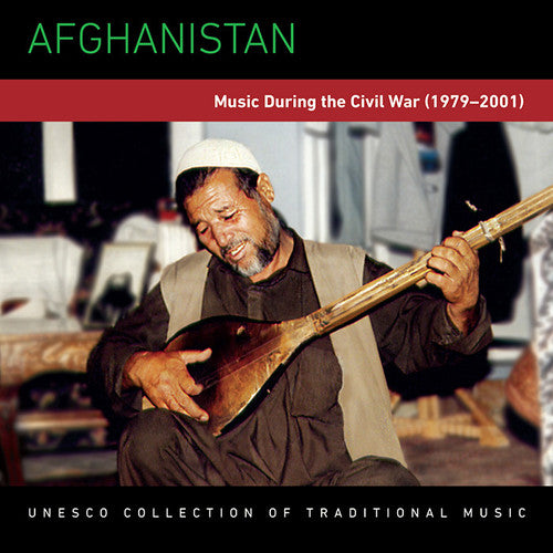 Afghanistan: Music During the Civil War 79-01/ Va - Afghanistan: Music During the Civil War 79-01 / Various