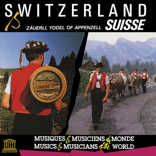 Various Artists - Switzerland: Zauerli Yodel of Appenzell