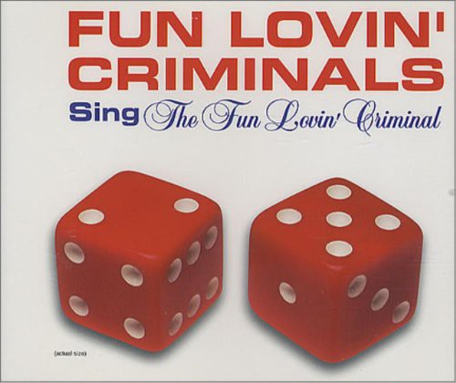 Fun Lovin Criminals - Fun Lovin' Criminal / Grave (Remixes)