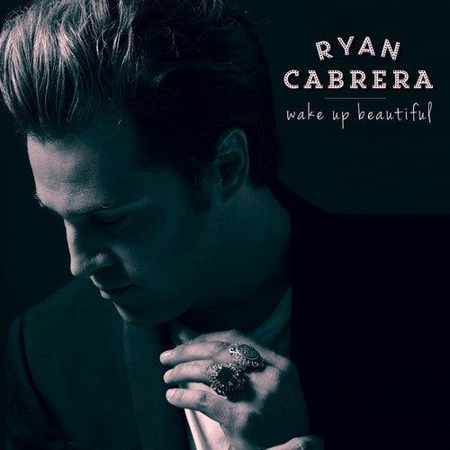 Ryan Cabrera - Wake Up Beautiful
