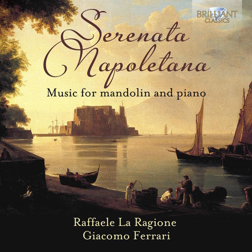 Munier/ La Ragione/ Ferrari - Serenata Napoletana Music for Mandolin & Piano