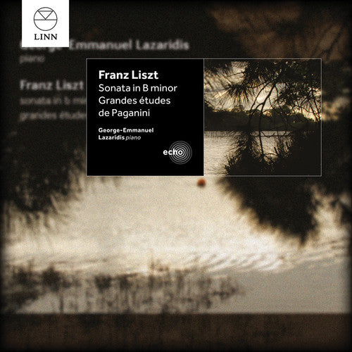 Liszt/ Lazaridis - Sonata & Etudes