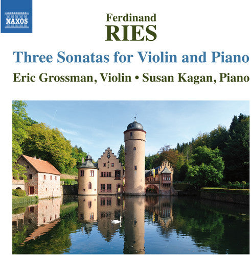 Ries/ Grossman/ Kagan - Sonatas for VLN & Pno