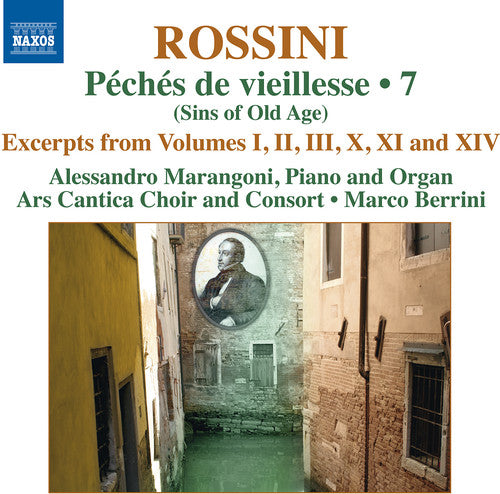 Rossini/ Marangoni/ Berrini - Complete Pno Music 7-Peches de Vieillesse