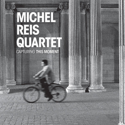 Michael Reis - Capturing This Moment