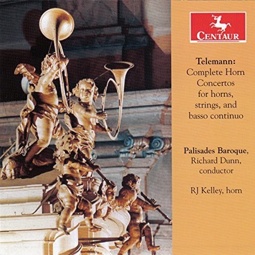 Telemann/ Dunn/ Kelley/ Palisades Baroque - Complete Horn Cons