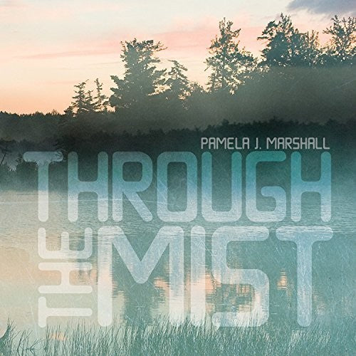 Marshall/ Jackson/ Slowik/ Owen/ Rojahn - Through the Mist