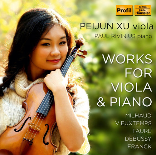 Vieuzxtemps/ Milhaud/ Franck/ Xu/ Rivinius - Works for Viola & Pno