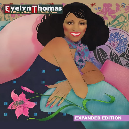 Evelyn Thomas - I Wanna Make It on My Own