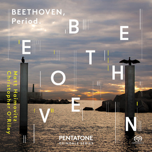 Beethoven/ Haimovitz/ Oriley - Oxingale Series 1: Beethoven Period